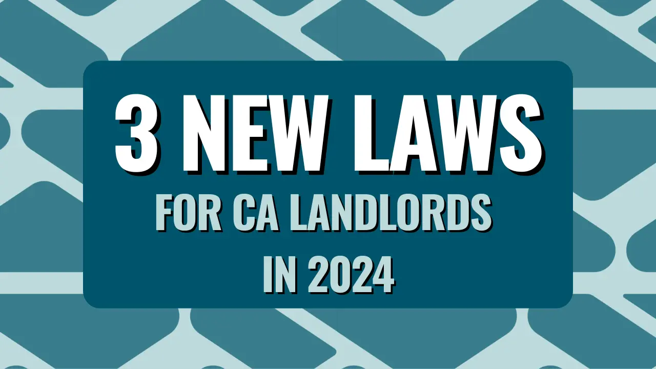 3 Significant New Laws for California Landlords in 2024